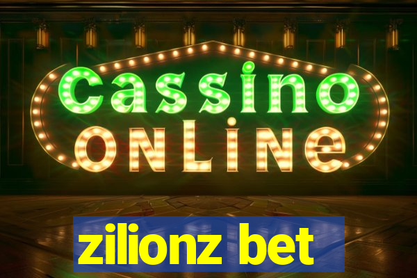 zilionz bet